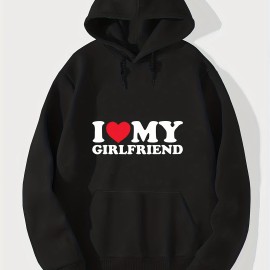 I Love My Girl Friend Print Hoodie, Cool Hoodies For Men, Men's Casual Graphic Design Pullover Hooded Sweatshirt With Kangaroo Pocket Streetwear For Winter Fall, As Gifts